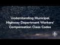 Understanding NY Municipal Highway Department Workers Compensation Class Codes