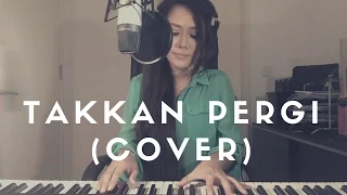 Download Takkan Pergi - Hyper Act  (Bella Nazari Cover) MP3