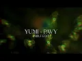 Notre Dame - Yumi × Pavy (WØLF Edit)