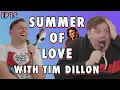 Summer of LOVE with Tim Dillon Chris Distefano Presents Chrissy Chaos EP 15