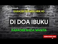 Download Lagu DI DOA IBUKU NAMAKU DISEBUT - KARAOKE ROHANI || NADA WANITA