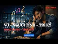 Lagu VỢ - NGƯỜI TÌNH - TRI KỶ – Khi Đàn Ông Suy Ngẫm - Nhạc Trữ Tình Blues Rất Đời I ATM MUSIC