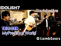 Download Lagu 【アイナナ】TRIGGER / My Precious World(FULL) - YoutubeLive covered by Lambsoars(ラムソア) / IDOLiSH7