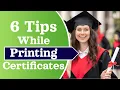 6 Tips While Printing Certificates
