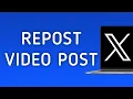 How To Repost A Video Post On X (Twitter) App On PC (New Update)