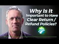 Why Is It Important To Have Clear Return Refund Policies