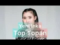 Download Lagu Yeni Inka  - Top topan (video lirik lagu)