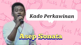 Download kado perkawinan asep sonata MP3