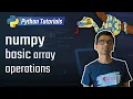 numpy tutorial - basic array operations
