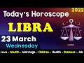 Aj Ka Din Kaisa Rahe Ga Libra Daily Horoscope Horoscope Today Aj Ka Din 23 March 2022