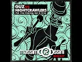 GUZ vs NIGHTCRAWLERS   Put The Feeling Set U Free ROSSINI Mashup