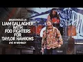 Download Lagu Liam Gallagher \u0026 Foo Fighters - Taylor Hawkins Tribute Concert (Full Performance)