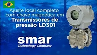 Ajuste Local Completo utilizando a Chave de Fenda Magnética em Transmissores de Pressão Série LD301