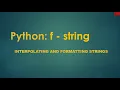 Interpolating and formatting strings in Python use of f string