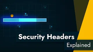 HTTP Security Headers Explained - What are security headers and how do I implement them