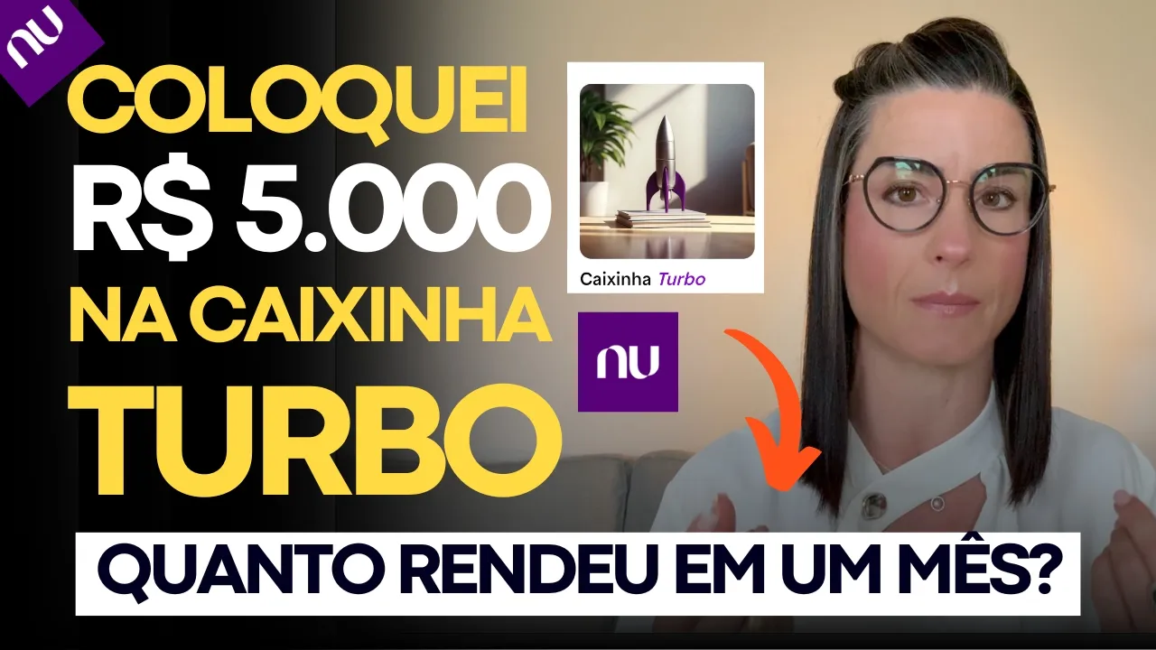 (NOVAS REGRAS) COLOQUEI R$5.000 NA CAIXINHA TURBO DO NUBANK - Quanto Rendeu em 1 Mês?
