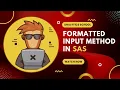 Formatted Input in SAS Programming Essential Techniques for Beginners