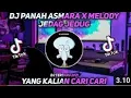 Download Lagu DJ PANAH ASMARA X MELODY JEDAG JEDUG  TIK TOK || VIRAL TERBARU 2022 || AD IK REMIX Official