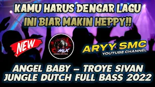 Download DJ ANGEL BABY –TROYE SIVAN DJ JUNGLE DUTCH FULL BASS 2022 FT @channelmixfams4624 MP3