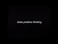 Download Lagu KOBE POSITIVE THINKING - DRUMLESS