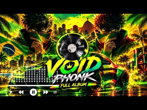 VOID Phonk Full Album 🔥 Brazilian Reggae Phonk • Latin Vibes • Drift Music 2026