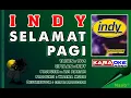 Download Lagu INDY SELAMAT PAGI Karaoke