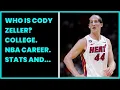 WHO IS CODY ZELLER COLLEGE NBA CAREER STATS AND MORE ON HEATS MASKED BIG MAN