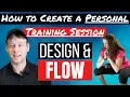 How to Create a Personal Training Session Program Design and Flow