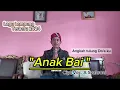 Download Lagu Anak Bai - Lagu Lampung Terbaru Tersedih cipt/voc A. syahroni