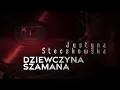 Download Lagu Justyna Steczkowska - Dziewczyna Szamana [Official Audio]