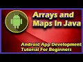 Arrays And Maps In Java Android App Development Tutorial For Beginners