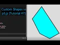 Creating Custom Shapes in p5 js p5 js Tutorial