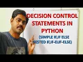 PYTHON SIMPLE IF IF ELSE NESTED IF IF-ELIF-ELSE DECISION CONTROL STATEMENTS IN PYTHON