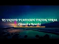 Download Lagu DJ LIQUID PLATINUM TIKTOK VIRAL  (SLOWED n REVERB)