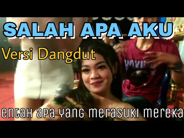 Download MP3 ENTAH APA YANG MERASUKIMU _ SALAH APA AKU VERSI DANGDUT