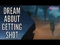 Dreams About Getting Shot - What Does It Mean