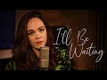 Lagu I'll Be Waiting - Cian Ducrot (Tasha Reeves Cover)
