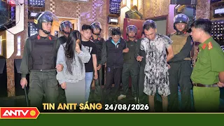 Tin tức an ninh trật tự nóng, thời sự Việt Nam mới nhất 24h sáng 24/8 | ANTV