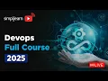 DevOps Full Course 2025 DevOps Tutorial For Beginners DevOps Training Course Simplilearn