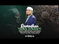 Download Lagu 🔴Ceramah Penuh 4K - [ Ramadan Yang Dinanti ] | Ustaz Wadi Annuar