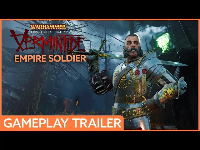 Warhammer: End Times - Vermintide: Empire Soldier trailer
