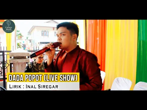 Download MP3 Dada Popot (Lakka Matobang) Moofkonma au Haholongan |Live Show