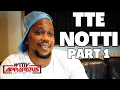 TTE Notti on being Arrested OTM Zay Murder Plot Getting Beat by Guards in Jail More