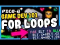 Pico-8 Game Dev 101 For Loops - Game Development Concepts for Beginners