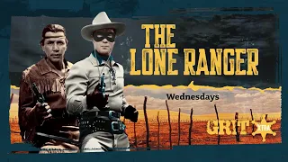 The Lone Ranger - Wednesdays on GritXtra