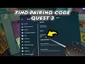 How to Find Pairing Code on Meta Quest 3