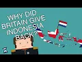 Download Lagu Mengapa Inggris mengembalikan Indonesia ke Belanda? (Dokumenter Animasi Pendek)
