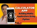 Calculator App Building Mobile Applications Using Python