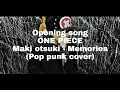 Download Lagu Maki otsuki - Memories (soundtrack one piece) pop punk cover by sisasose [romaji/sub indo]