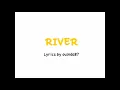 RIVER - Lyrics - CHUANG 2020